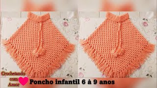 Poncho Crochê INFANTIL Super fácil 6 à 9 anos [upl. by Enilehcim]