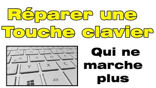 Comment réparer une touche de clavier qui ne marche plus ne fonctionne plus [upl. by Elleinaj1]