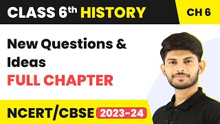 New Questions and Ideas Full Chapter Class 6 History  NCERT Class 6 History Chapter 6 [upl. by Asle]