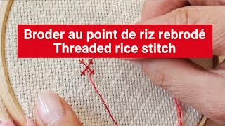 Broderie point de riz rebrodé  Embroidery threaded rice stitch [upl. by Kobi]