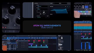 Studio One 52 ATOM SQ Improvements [upl. by Brok]