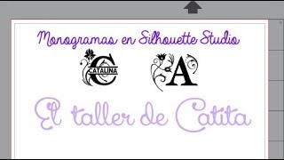 Monogramas en Silhouette Studio v4 [upl. by Tudela]