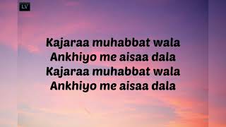 Kajra Mohabbat Wala Lyrics [upl. by Cahilly]