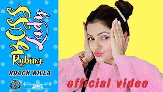 Boss Lady Rubina Dilaik Anthem  Roach Killa  Bigg Boss 14  Jyotika Dilaik  New Song 2021 [upl. by Fanni576]