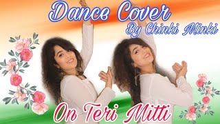 DANCE COVER ON TERI MITTI  CHINKI MINKI  Independence Day Special 🇮🇳 [upl. by Redla]