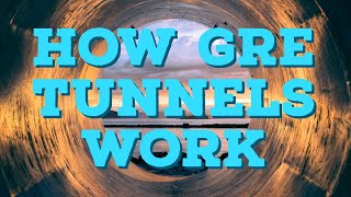 How GRE Tunnels Work  VPN Tunnels Part 1 [upl. by Erland]