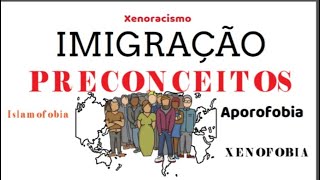 IMIGRAÇÕES E PRECONCEITOS [upl. by Irrehc601]