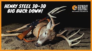 Henry Steel 3030 BIG BUCK DOWN HUNTWITHAHENRY [upl. by Anitsim608]