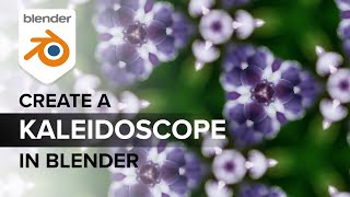 How to Create a Kaleidoscope in Blender 28x [upl. by Remled]