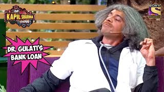 Dr Gulatis Bank Loan The Kapil Sharma Show [upl. by March]