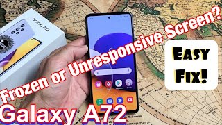 Galaxy A72 Frozen or Unresponsive Screen Easy Fix [upl. by Breed133]