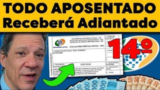 URGENTE APOSENTADOS VAO RECEBER R 1412 ADIANTADO DO 14° SALARIO [upl. by Isayg]