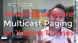 How To Configure Multicast Paging on Yealink Phones [upl. by Starr]