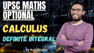 Lec 2 Definite Integral  Calculus  UPSC Maths Optional By Sujit Shukla [upl. by Borlase]