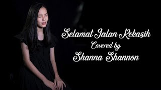 Shanna Shannon  Selamat Jalan Kekasih Cover [upl. by Asserat]