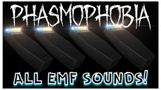 ALL EMF SOUNDS  Phasmophobia [upl. by Enilrek]