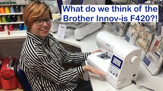 Brother Innovis F420 Sewing Machine Review [upl. by Tiloine]