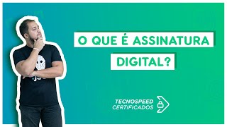 O que é assinatura digital  Certificado Digital [upl. by Ginnifer110]