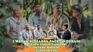 PACET DEJAVOU amp DERADI  PENATA TABUH DAN PENATA TARI BAPANG BARONG PKB DUTA KAB GIANYAR 2023 [upl. by Neelon]