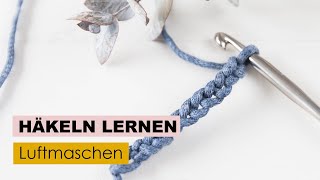 Häkeln lernen Teil 1  Luftmaschen [upl. by Christoph378]