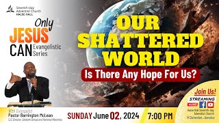 Halse Hall SDA Church Only Jesus Can Evangelistic Series  Sun June 2 2024 [upl. by Eemaj930]