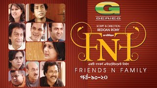 FnF  Friends n Family  EP 1620  Mosharraf Karim  Anika Kabir Shokh  Faruk Ahmed  Aupee Karim [upl. by Obel]