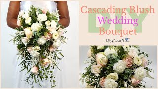 DIY Blush Cascading Wedding Bouquet  Budget Weddings  DIY Tutorial [upl. by Yerfoeg]