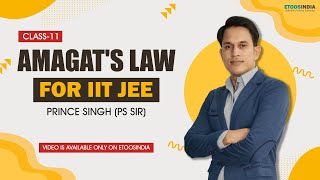 Amagats Law  IIT JEE Main amp Advanced  Chemistry  Class 11 by PS Sir  Etoosindia [upl. by Naeloj]