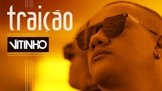 Vitinho  Traição Clipe Oficial [upl. by Barbee]