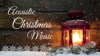 ❤8 HOURS❤ Acoustic Christmas Music ♫ Instrumental and Traditional Christmas Songs ♫ [upl. by Noyek]