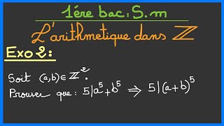 1ère bac SM  l’arithmétique dans Z  Exercice 2 [upl. by Lehcer302]