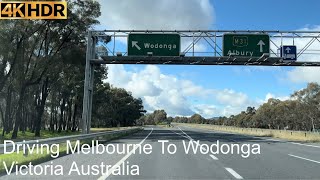 Driving Melbourne to Wodonga  Victoria Australia  4K HDR [upl. by Alyk343]