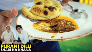 Old Delhi Muslim Wedding Food  Purani Dilli ki Shadion Ka Khana  Street Food  Hakeem Bawarchi [upl. by Serafina346]