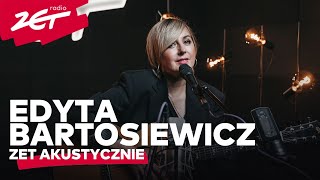 EDYTA BARTOSIEWICZ  Zegar  Skłamałam  Jenny  Sen ZETAKUSTYCZNIE [upl. by Akeem]