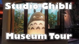 Studio Ghibli Museum Tour [upl. by Xanthe]