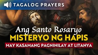 MISTERYO NG HAPIS Martes at Biyernes • Ang Santo Rosaryo • Tagalog Rosary • Sorrowful Mysteries [upl. by Aneetsyrk972]