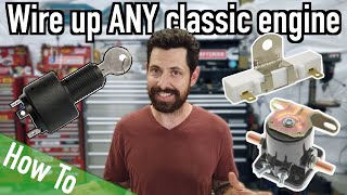 How To Wire Up the Starter and Ignition On Any Classic Engine [upl. by Harihs]