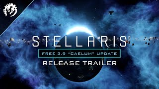 Stellaris  Caelum 39 Update Trailer [upl. by Aphra]