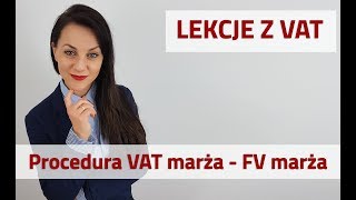 1 Lekcja z VAT  Procedura VAT marża  FV marża [upl. by Teerpnam]