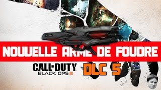 BO3 DLC5 TUTO NEW ARME DE FOUDRE Feat FLAPIX Kappa [upl. by Hatnamas778]