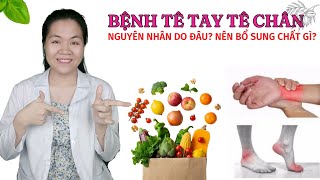 Người hay bị tê chân tay là do thiếu chất gì Nên bổ sung vitamin và thực phẩm nào [upl. by Em]