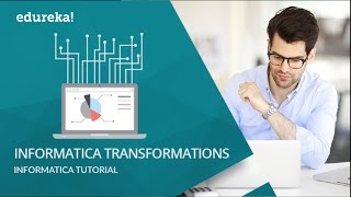 Informatica Transformations with Examples  Informatica Tutorial  Informatica Training  Edureka [upl. by Ecyob144]