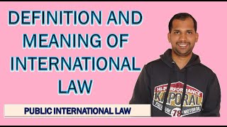 Definitions and Meaning of International Law  Public International Law [upl. by Yeslek]