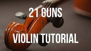 Violin Tutorial 21 Guns [upl. by Eleph]