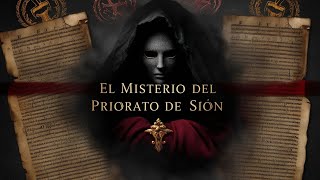 El Misterio del Priorato de Sion La Sociedad Secreta que Desafía la Historia [upl. by Rhoades]