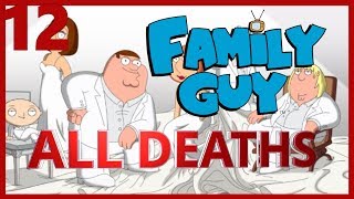 Family Guy Season 12 All Deaths  Body Count [upl. by Borchert486]