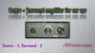 Centre and Stereo Surround amplifier for car use  100 watts per channel [upl. by Langelo643]