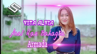 Vita Alvia  Asal Kau Bahagia  ARMADA Official Music Video SEKAWAN RECORD [upl. by Atis]