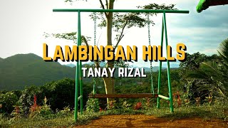 A Short Tour  LAMBINGAN HILLS in TANAY RIZAL  Sweeping View [upl. by Og64]