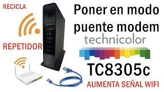 Configurar Modem Technicolor TC8305c en Modo PuenteRepetidor [upl. by Rohclem]